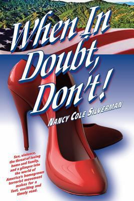 When in Doubt, Don't! 0989479803 Book Cover
