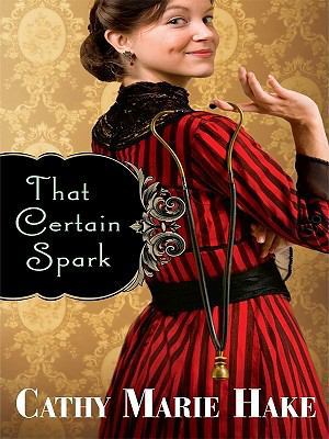 That Certain Spark [Large Print] 1410421619 Book Cover