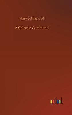 A Chinese Command 3734027993 Book Cover