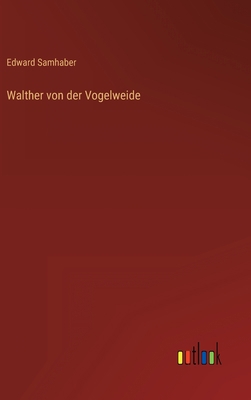 Walther von der Vogelweide [German] 3368410032 Book Cover