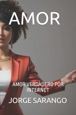 Amor: Amor Verdadero Por Internet [Spanish] B0CKW5SFGL Book Cover