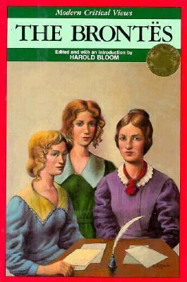 The Brontes (Bloom's Modern Critical Views) 0877546878 Book Cover