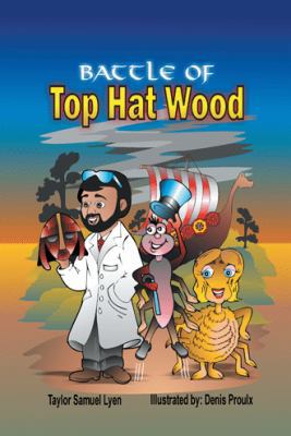 The Battle of Top Hat Wood: Book One: The Adven... 1491730056 Book Cover