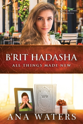 B'rit Hadasha: All Things Made New (slow burn, ... B0D4XHW239 Book Cover