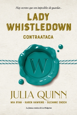 Lady Whistledown Contraataca [Spanish] 8417421351 Book Cover