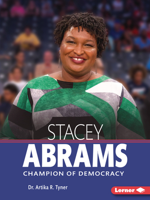 Stacey Abrams: Champion of Democracy 1728448786 Book Cover