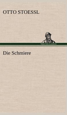 Die Schmiere [German] 3847265105 Book Cover