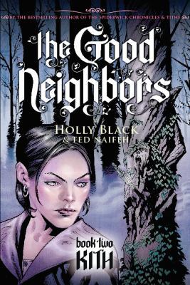 The Good Neighbors #2: Kith 0439855667 Book Cover