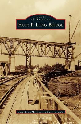 Huey P. Long Bridge 1531667945 Book Cover