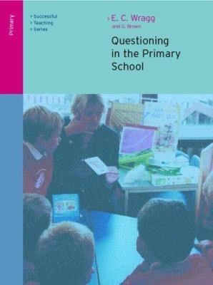 Questioning in the Primary School 0415249511 Book Cover