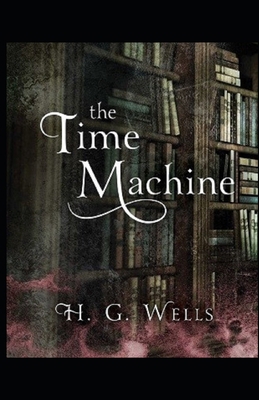 Paperback The Time Machine Illustrated Book