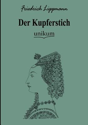 Der Kupferstich [German] 3845723890 Book Cover