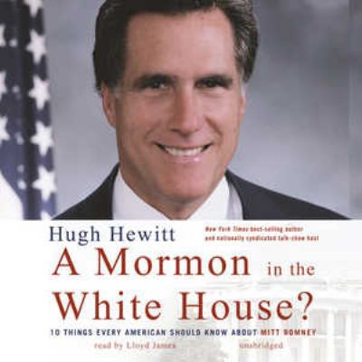 A Mormom in the White House?: 10 Things Every A... 0786168196 Book Cover
