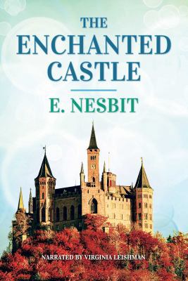 The Enchanted Castle 1402519648 Book Cover