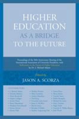 Higher Education as a Bridge to the Future: Pro... 1683930118 Book Cover