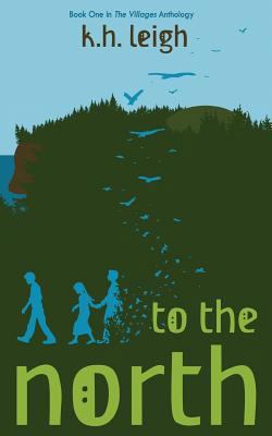 To the North 1519490526 Book Cover
