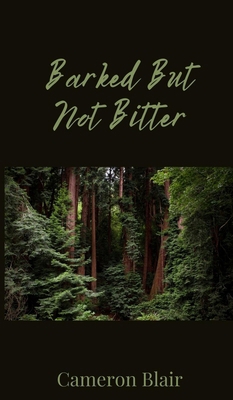 Barked But Not Bitter 1805672134 Book Cover