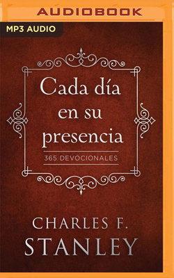 Cada D?a En Su Presencia: 365 Devocionales [Spanish] 1713523183 Book Cover