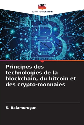 Principes des technologies de la blockchain, du... [French] 6207993772 Book Cover