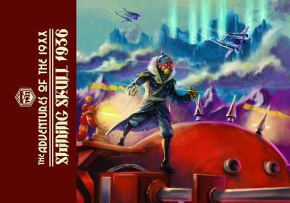 The Adventures of the 19xx - Shining Skull 1936 0985857358 Book Cover