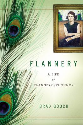 Flannery: A Life of Flannery O'Connor 0316000663 Book Cover