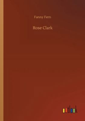 Rose Clark 3752334991 Book Cover