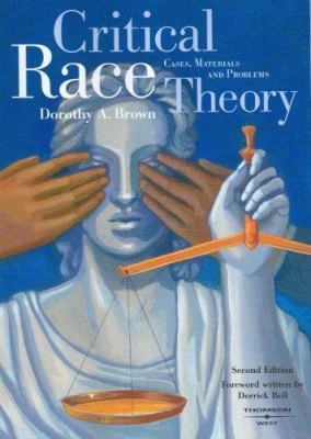 Brown Critical Race Theory: Cases, Materials an... 0314166335 Book Cover