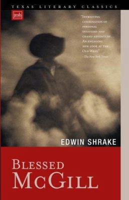 Blessed McGill (Texas Literary Classics) 0979839106 Book Cover