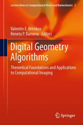 Digital Geometry Algorithms: Theoretical Founda... 9400799586 Book Cover