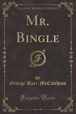 Mr. Bingle (Classic Reprint) 0243534744 Book Cover