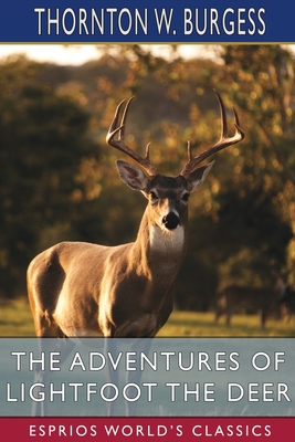 The Adventures of Lightfoot the Deer (Esprios C... B09X4VLXGJ Book Cover