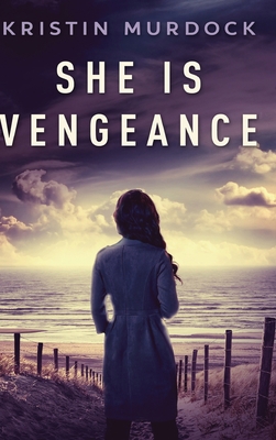 She Is Vengeance            Book Cover