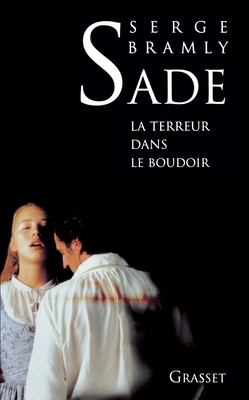 Sade - La terreur dans le boudoir [French] 2246489326 Book Cover