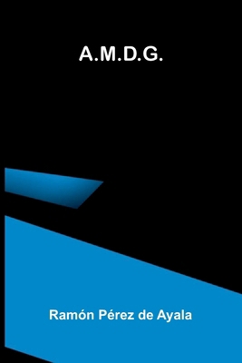 A.M.D.G. [Spanish] 9374123533 Book Cover