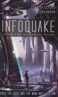 Infoquake (Jump 225 Trilogy) 1844166457 Book Cover