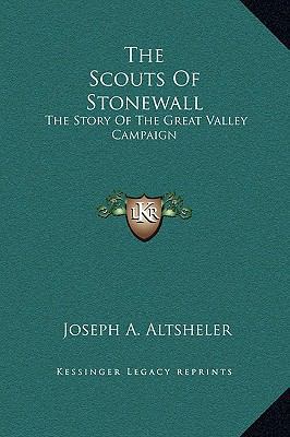 The Scouts Of Stonewall: The Story Of The Great... 1169302653 Book Cover