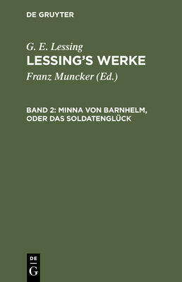 Minna Von Barnhelm, Oder Das Soldatenglück: Ein... [German] 3112405153 Book Cover