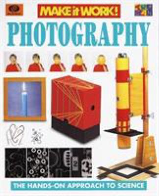 Photography: Make It Work 0716617315 Book Cover