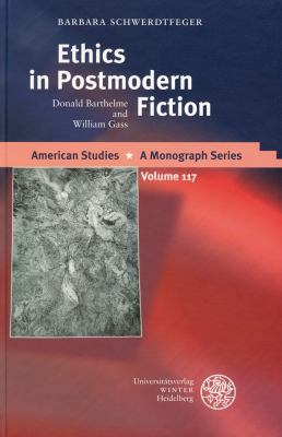 Ethics in Postmodern Fiction: Donald Barthelme ... 3825315746 Book Cover