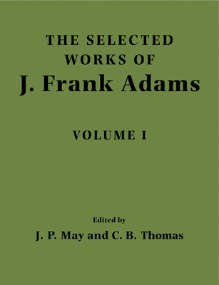 The Selected Works of J. Frank Adams: Volume 1 052111067X Book Cover