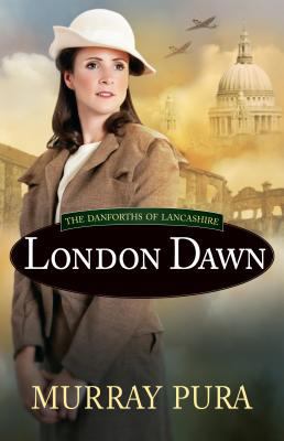 London Dawn (The Danforths of Lancashire, 3) [Large Print] 1410470563 Book Cover