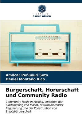 Bürgerschaft, Hörerschaft und Community Radio [German] 6203667579 Book Cover