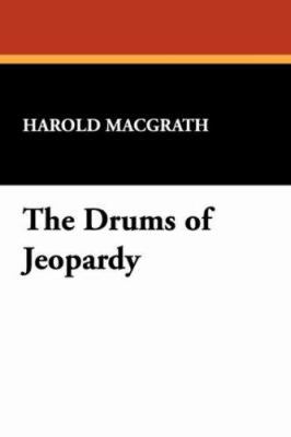 The Drums of Jeopardy 1434482529 Book Cover