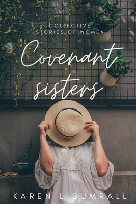 Covenant Sisters B0B18B6CR3 Book Cover