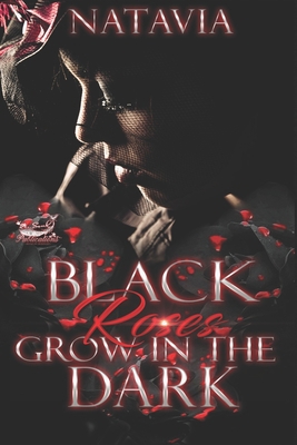 Black Roses Grow in the Dark: A Dark Urban Para... B09X4QZ4W2 Book Cover