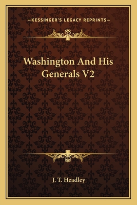 Washington And His Generals V2 116278962X Book Cover