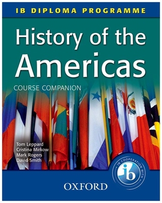 History of the Americas Course Companion: IB Di... 0199180784 Book Cover