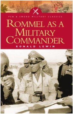 Rommel as a Military Commander 1844150402 Book Cover