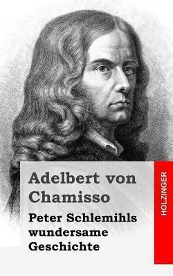 Peter Schlemihls wundersame Geschichte [German] 1482371391 Book Cover