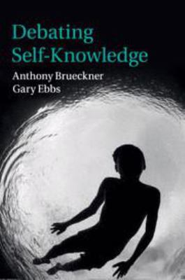 Debating Self-Knowledge 1139062115 Book Cover